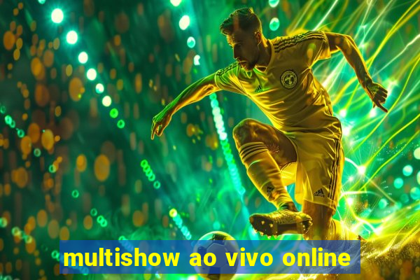 multishow ao vivo online